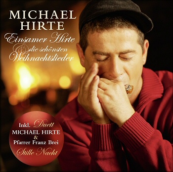 Michael Hirte - Einsamer Hirte und Die schnsten Weihnachtslieder