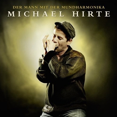 Michael Hirte - Der Mann mit der Mundharmonika