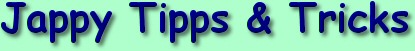 Jappy Tipps & Tricks